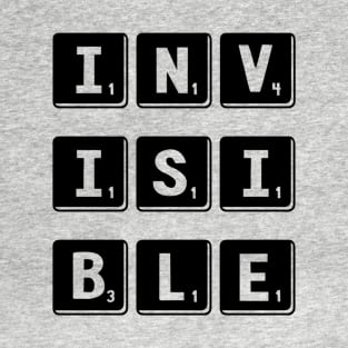 Invisible (Scrabble) T-Shirt